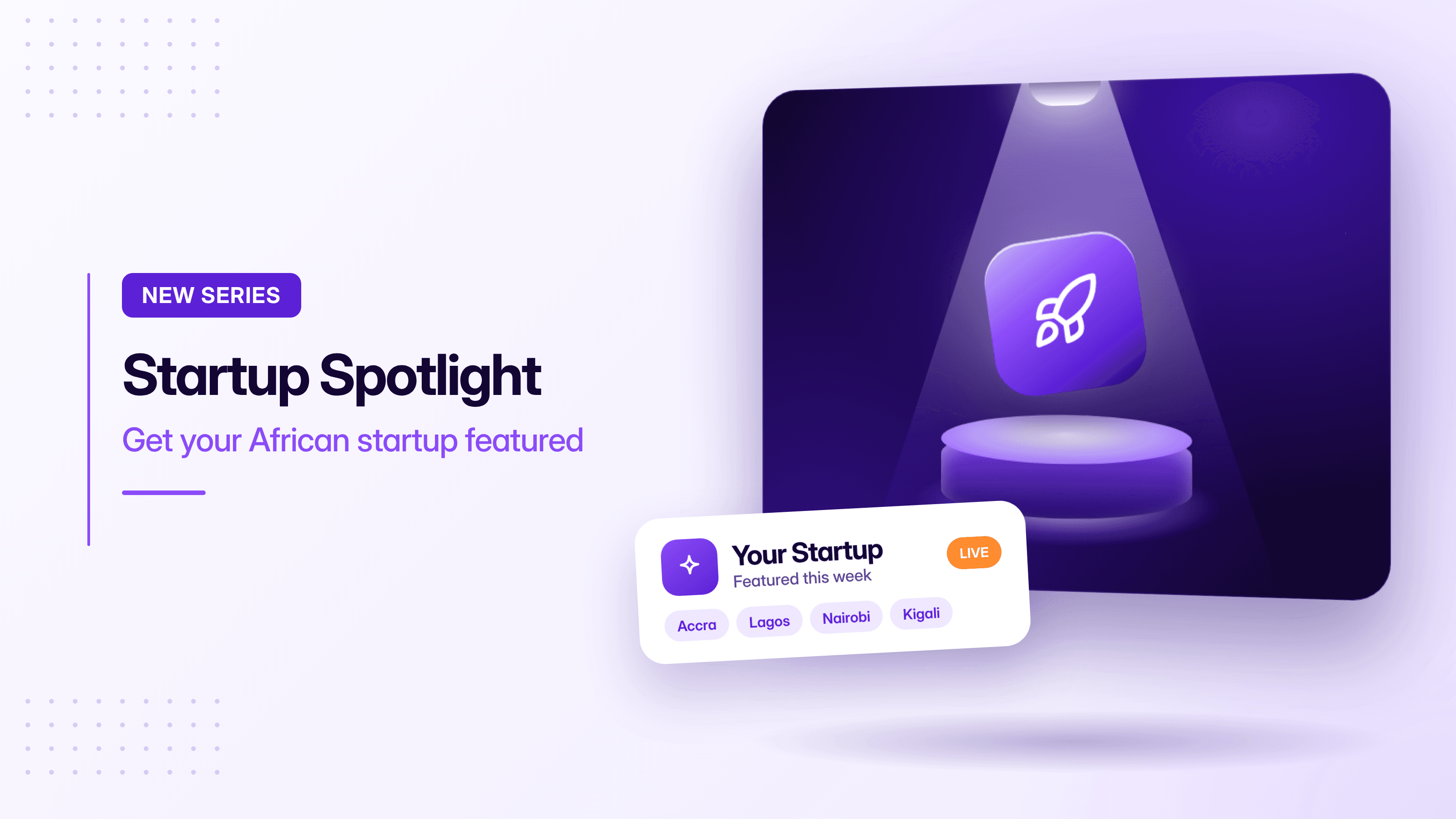 Startup Spotlight: Get Your African Startup Featured